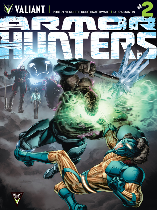 Title details for Armor Hunters (2014), Issue 2 by Robert Venditti - Available